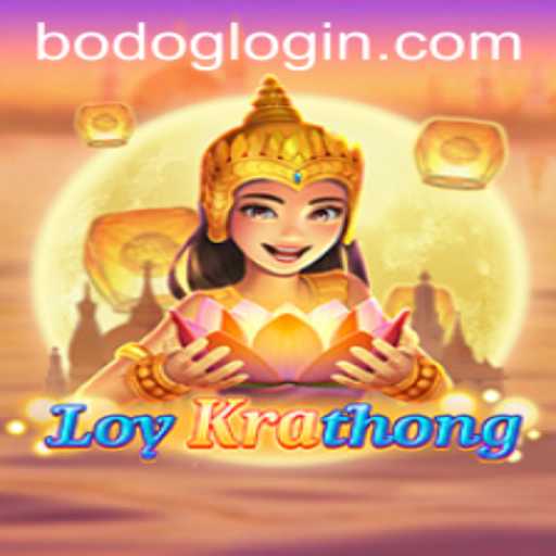 Exploring LoyKrathong: A Cultural Game with a Unique Connection to BODOG LOGIN