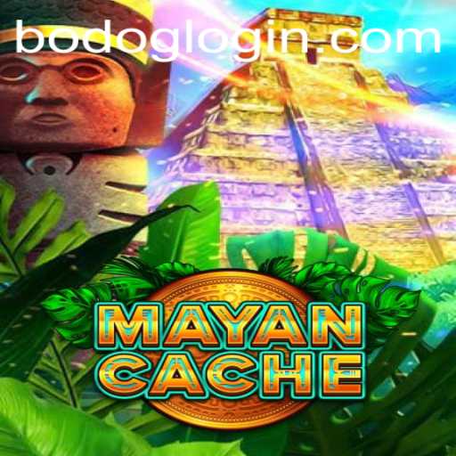 Exploring the Adventure of MayanCache and Navigating BODOG LOGIN