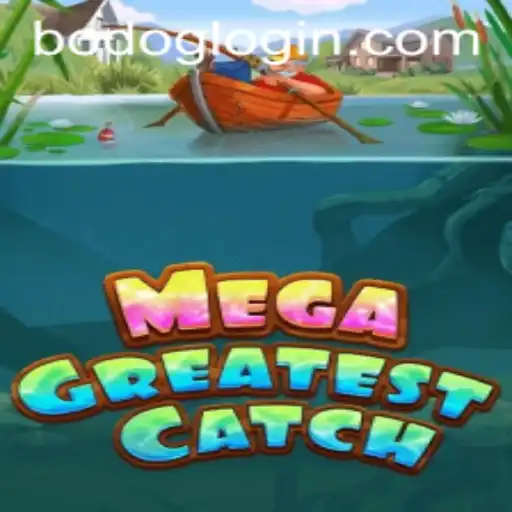 Discover the Thrill of MegaGreatestCatch: A Deep Dive into the Game Experience