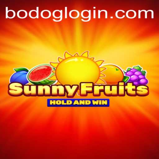 Explore the World of SunnyFruits and BODOG LOGIN Integration
