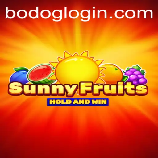 Explore the World of SunnyFruits and BODOG LOGIN Integration