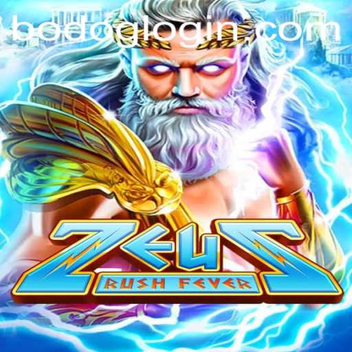 Unleashing the Thunder: ZeusRushFever and BODOG LOGIN